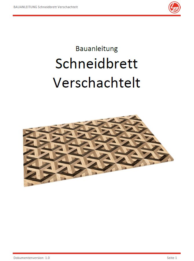 Schneidebrett Verschachtelt (Bauanleitung)